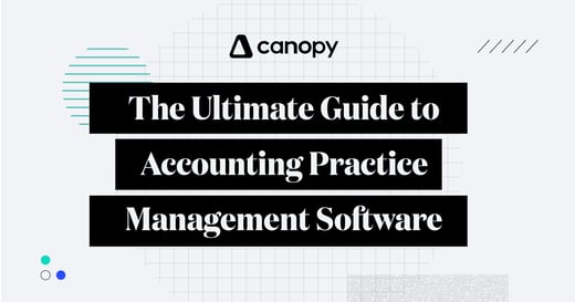 The Ultimate Guide to Accounting Practice Management Software