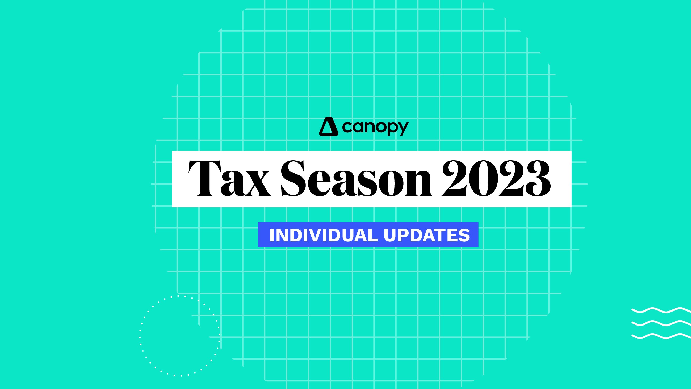 Tax Season 2023 Individual Updates