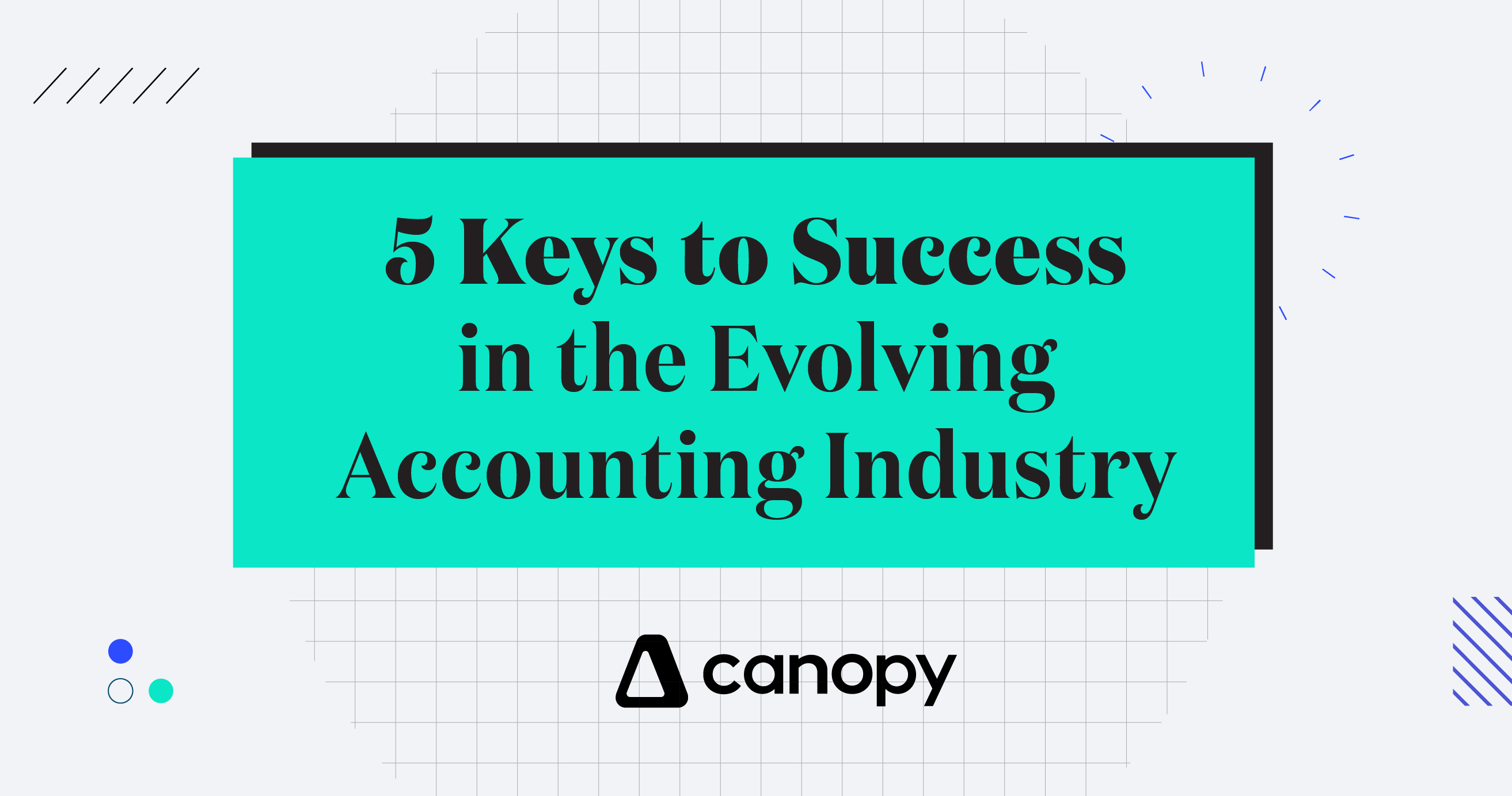 5 Keys to Success in the Evolving Accounting Industry