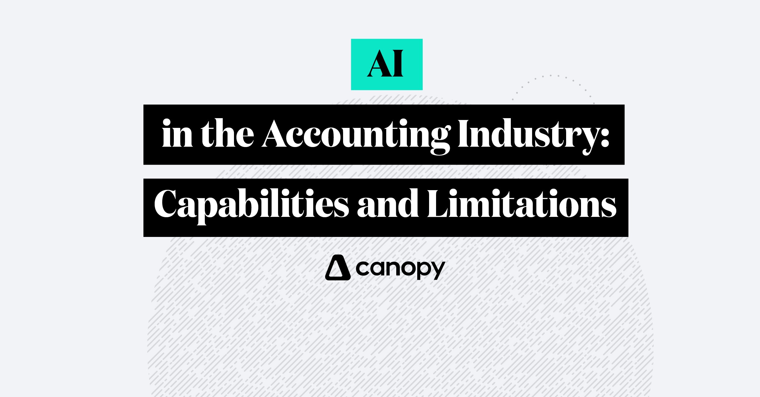 AI in the Accounting Industry: Capabilities and Limitations