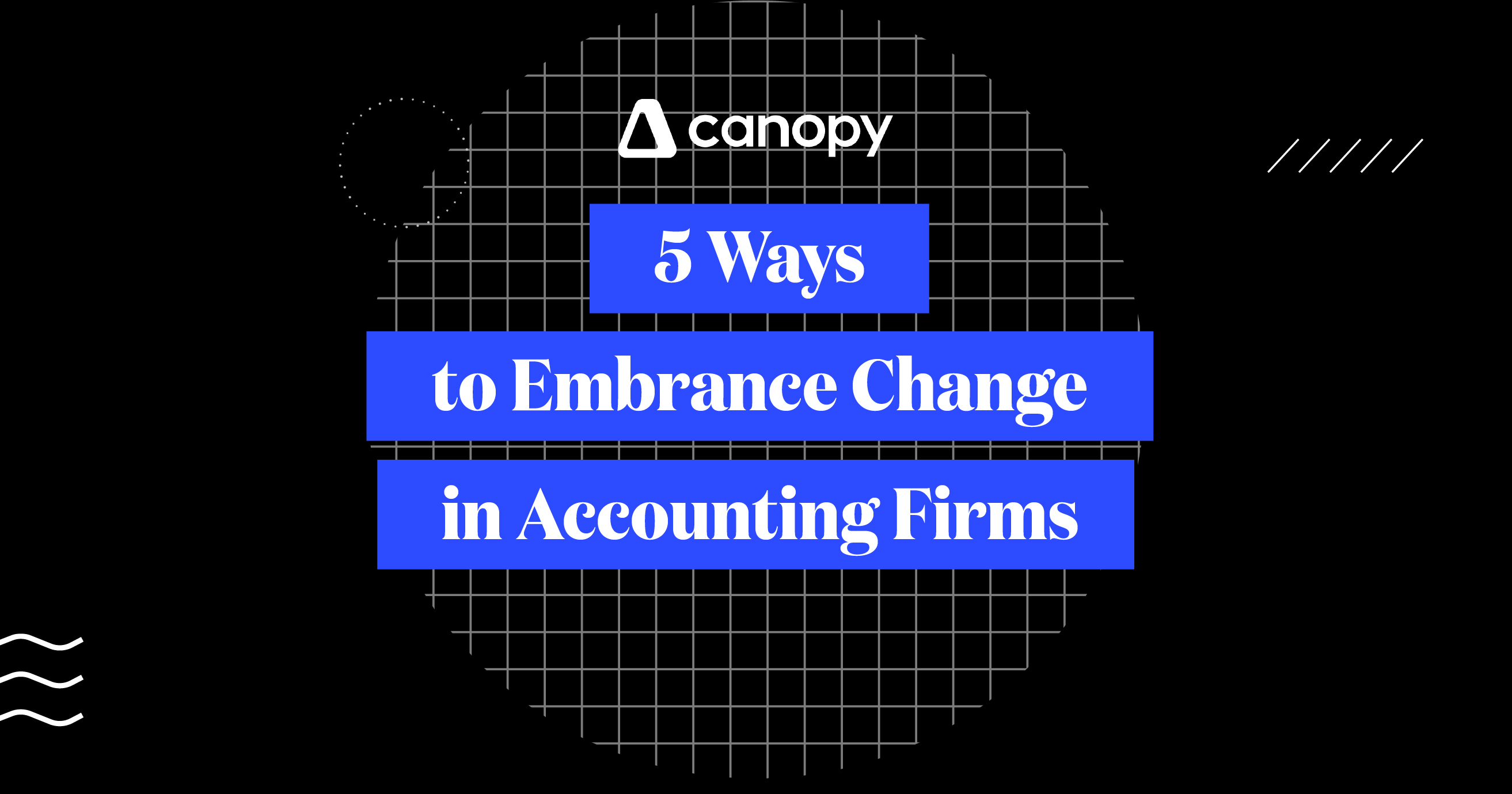 5 Ways to Embrace Change in Accounting Firms