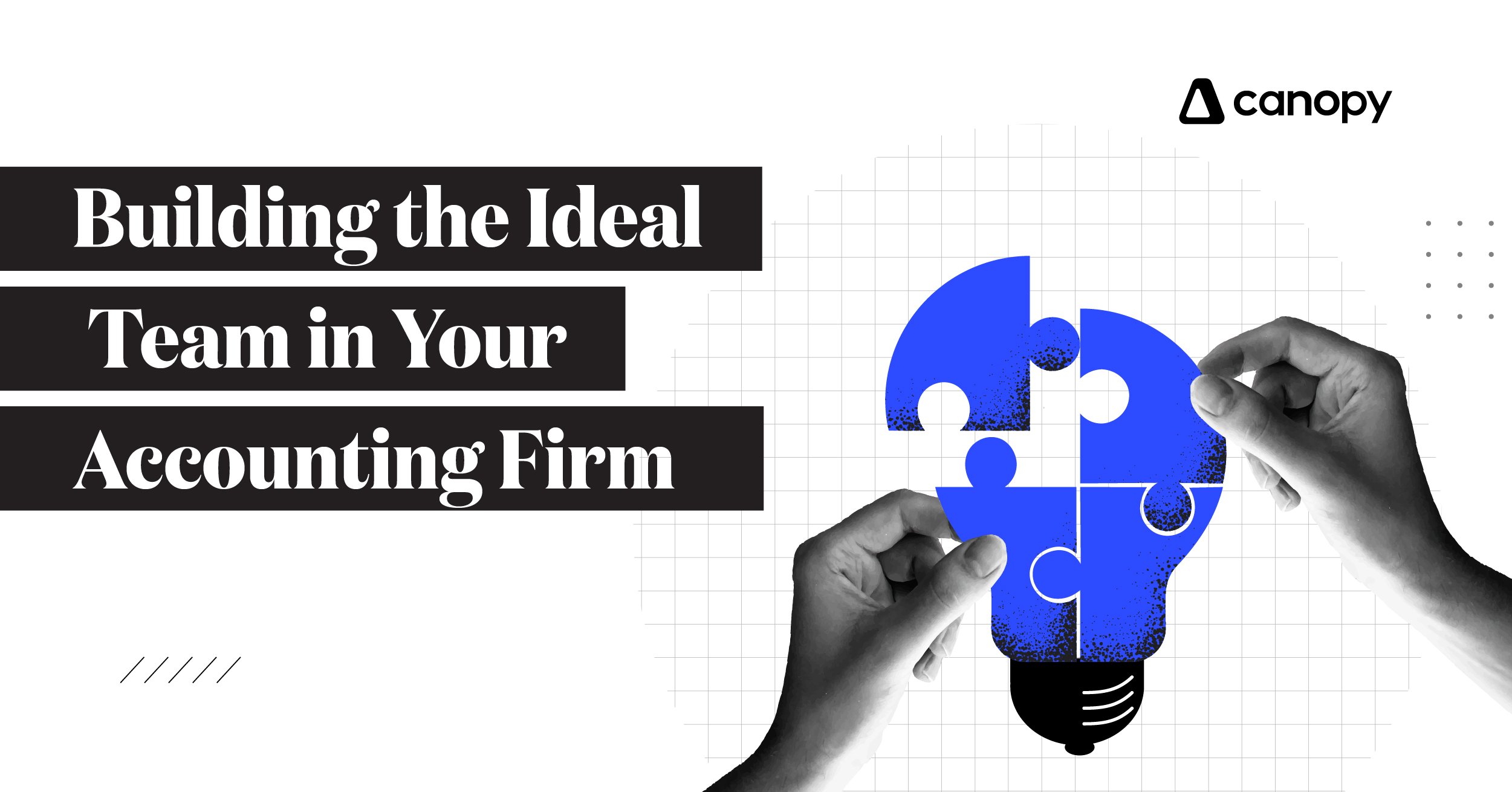 Building the Ideal Team in Your Accounting Firm