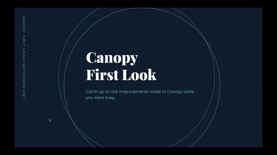 Canopy First Look Webinar - September 2021