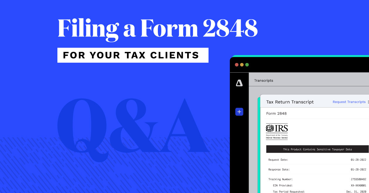 Q&A — Filing a Form 2848 for Your Tax Clients