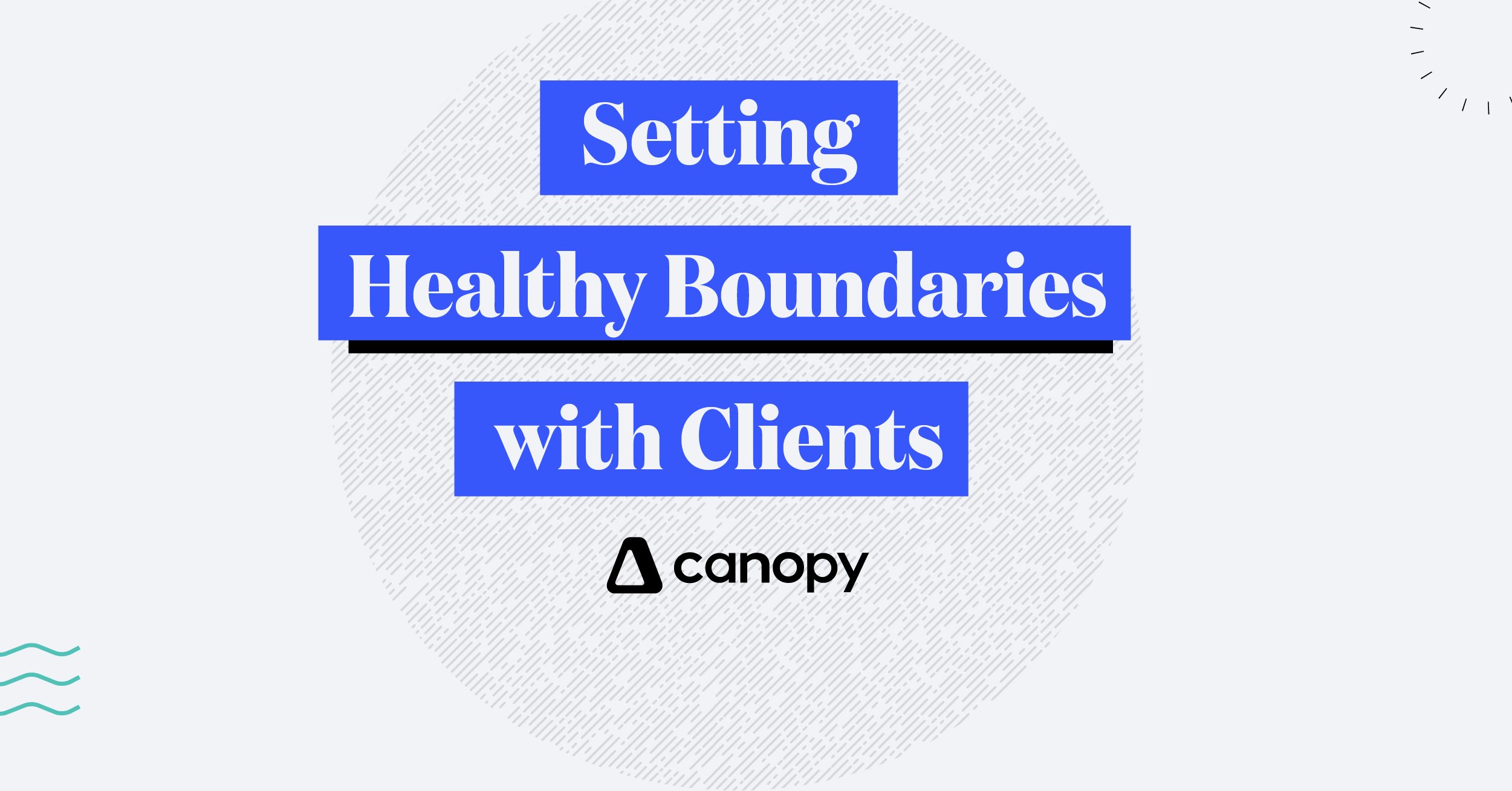 Setting Healthy Boundaries with Clients