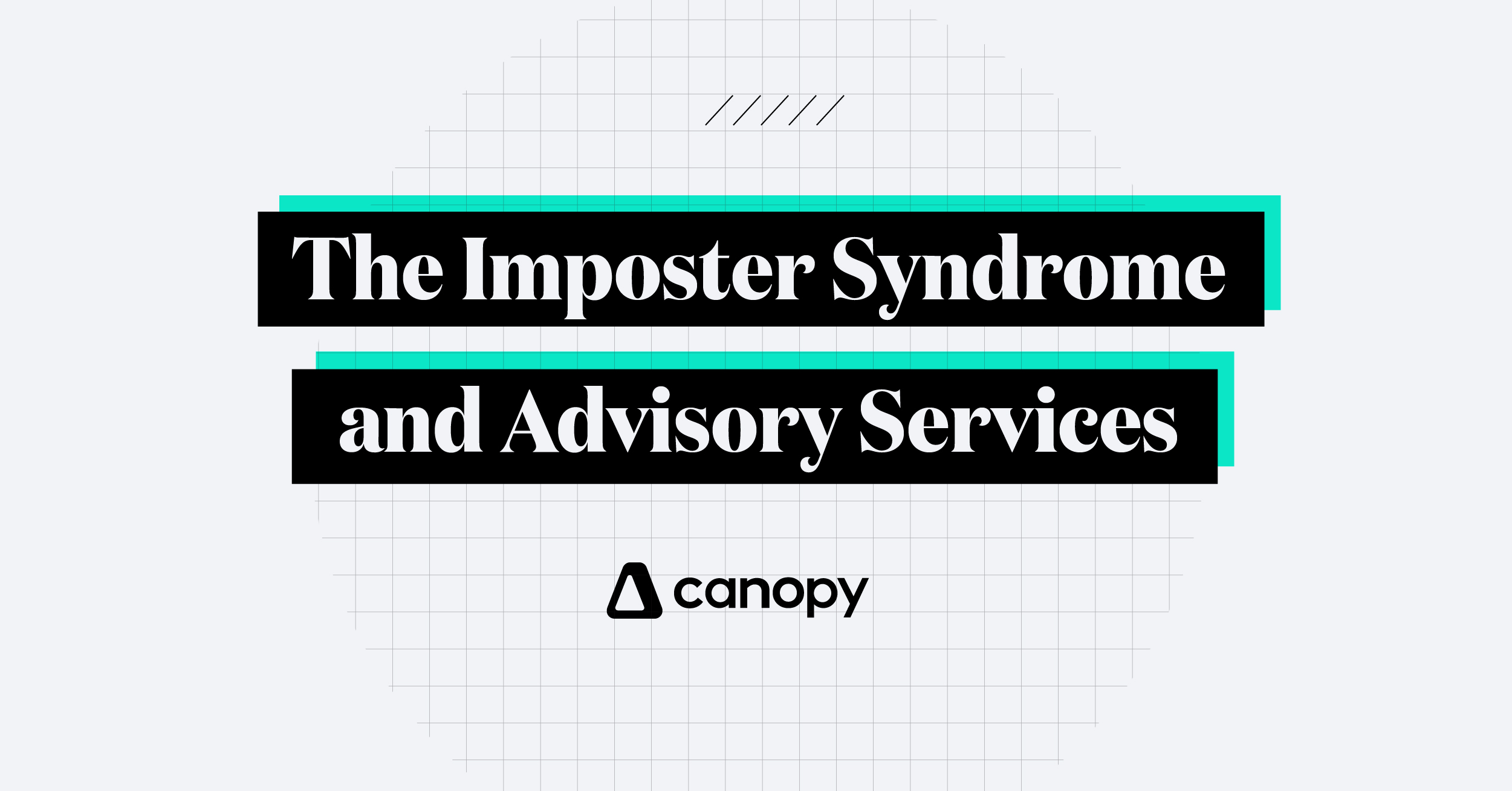 The Imposter Syndrome and Advisory Services