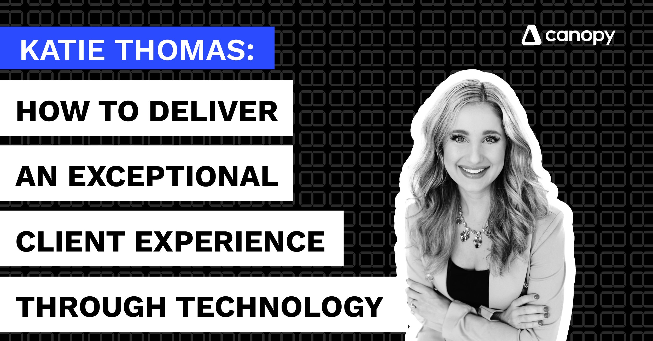 How to Deliver an Exceptional Client Experience Through Technology