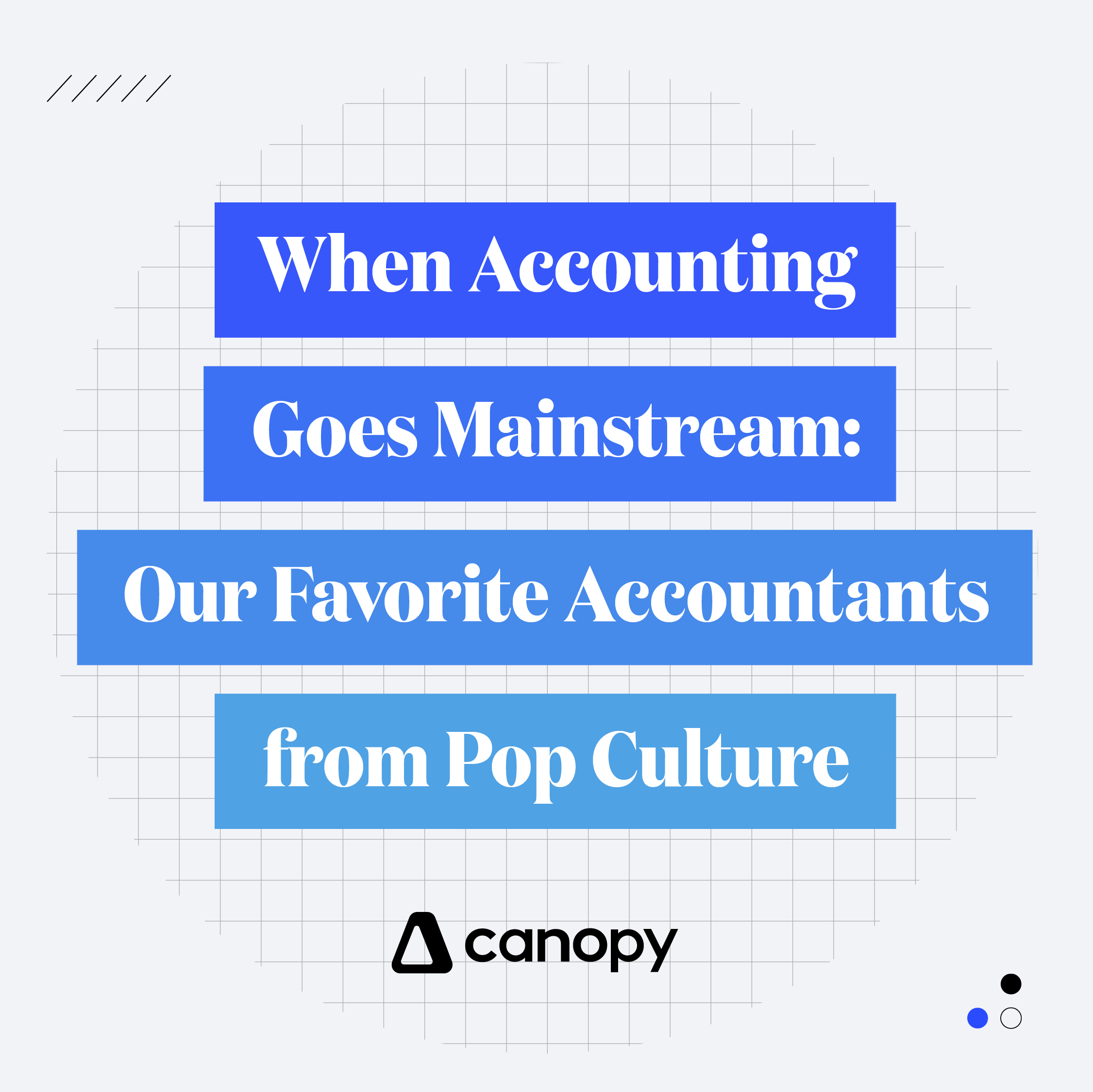 When Accounting Goes Mainstream: Our Favorite Accountants from Pop Culture