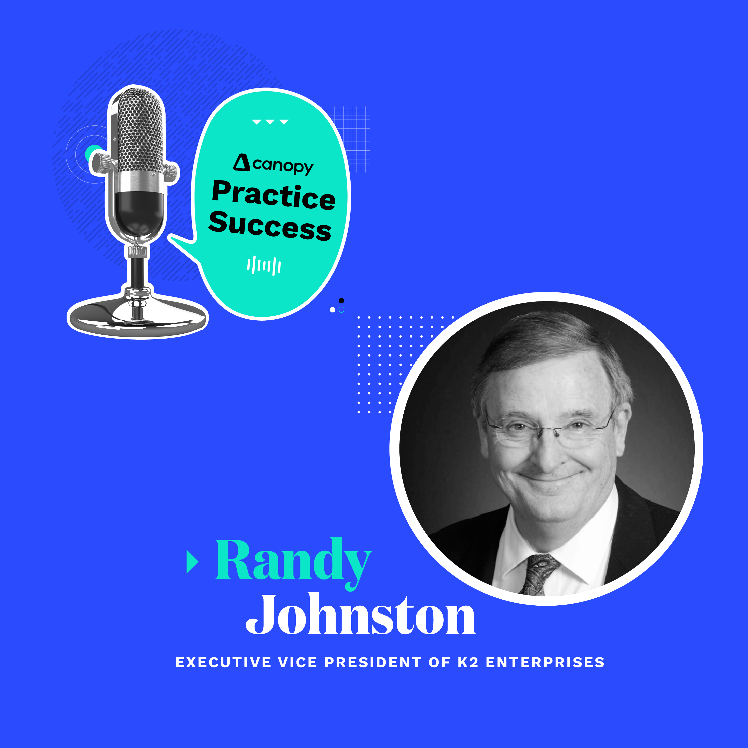 Randy Johnston Talks About Accounting Trends, Selecting a Vertical, and the Significance of Technology.