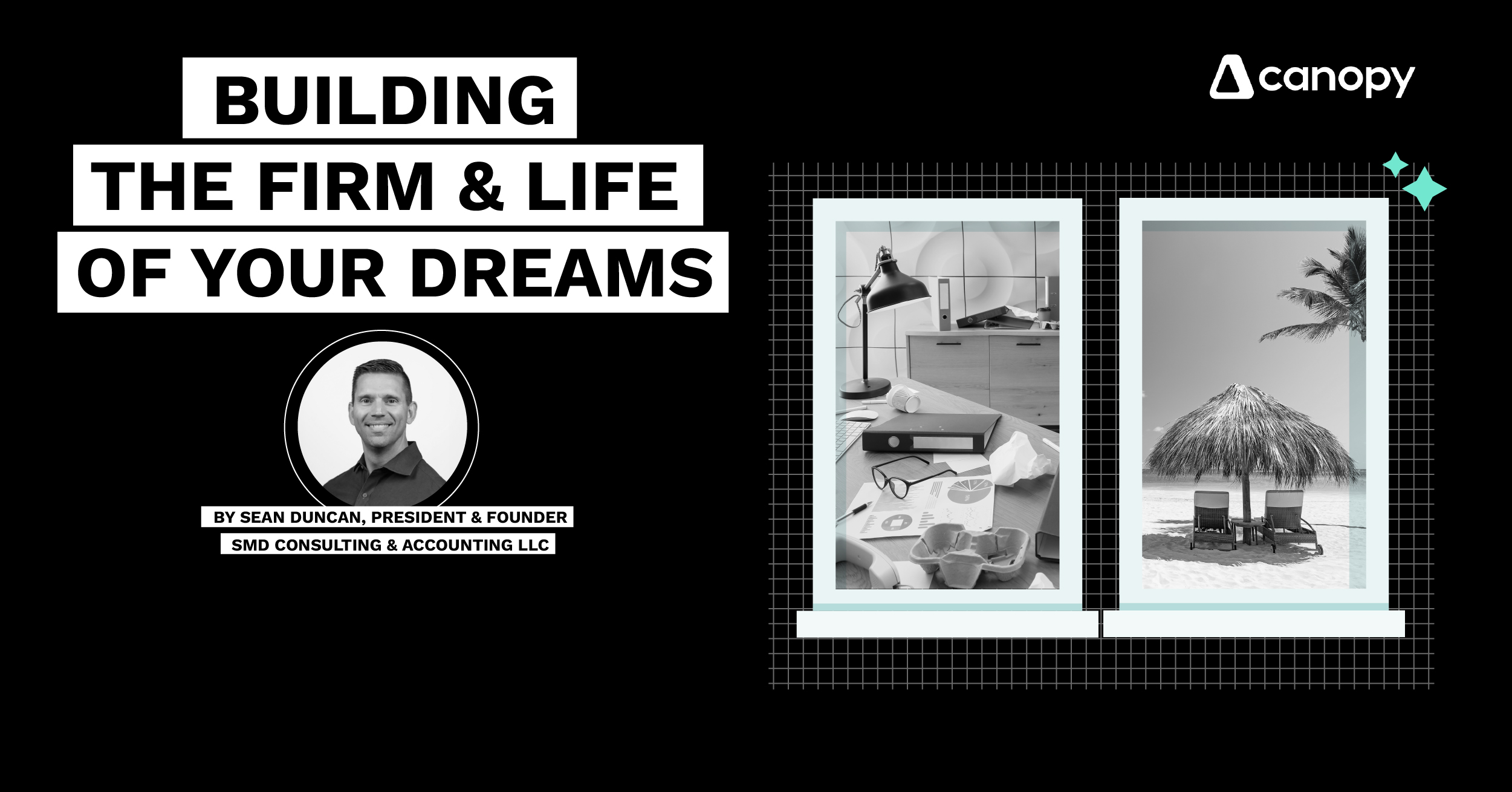 Building the Firm and Life of Your Dreams