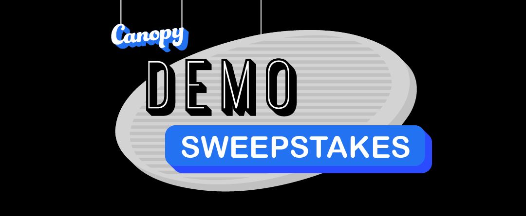 Canopy Demo Sweepstakes
