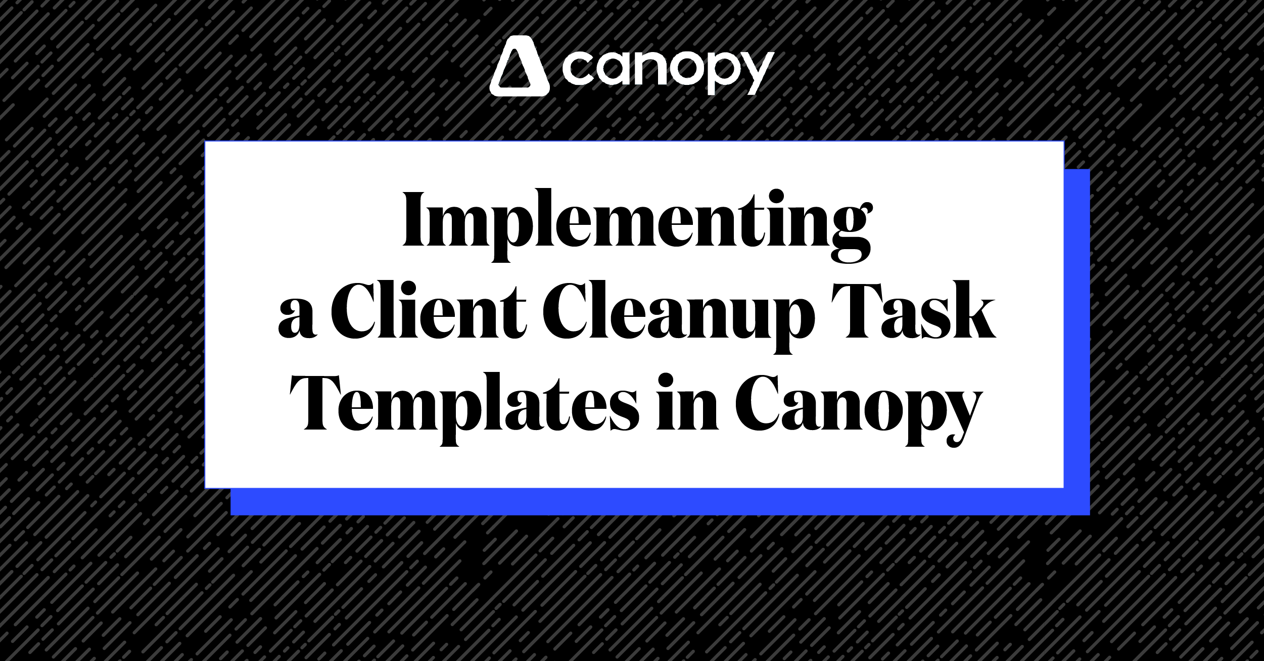 Implementing a Shopper Cleanup Process Templates in Cover - wealthwaysblog