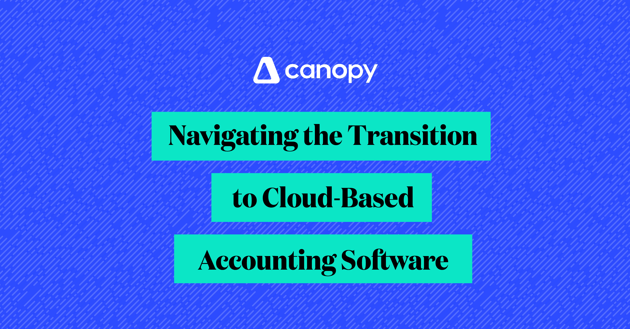 Making the Move to Cloud-Based Accounting Software