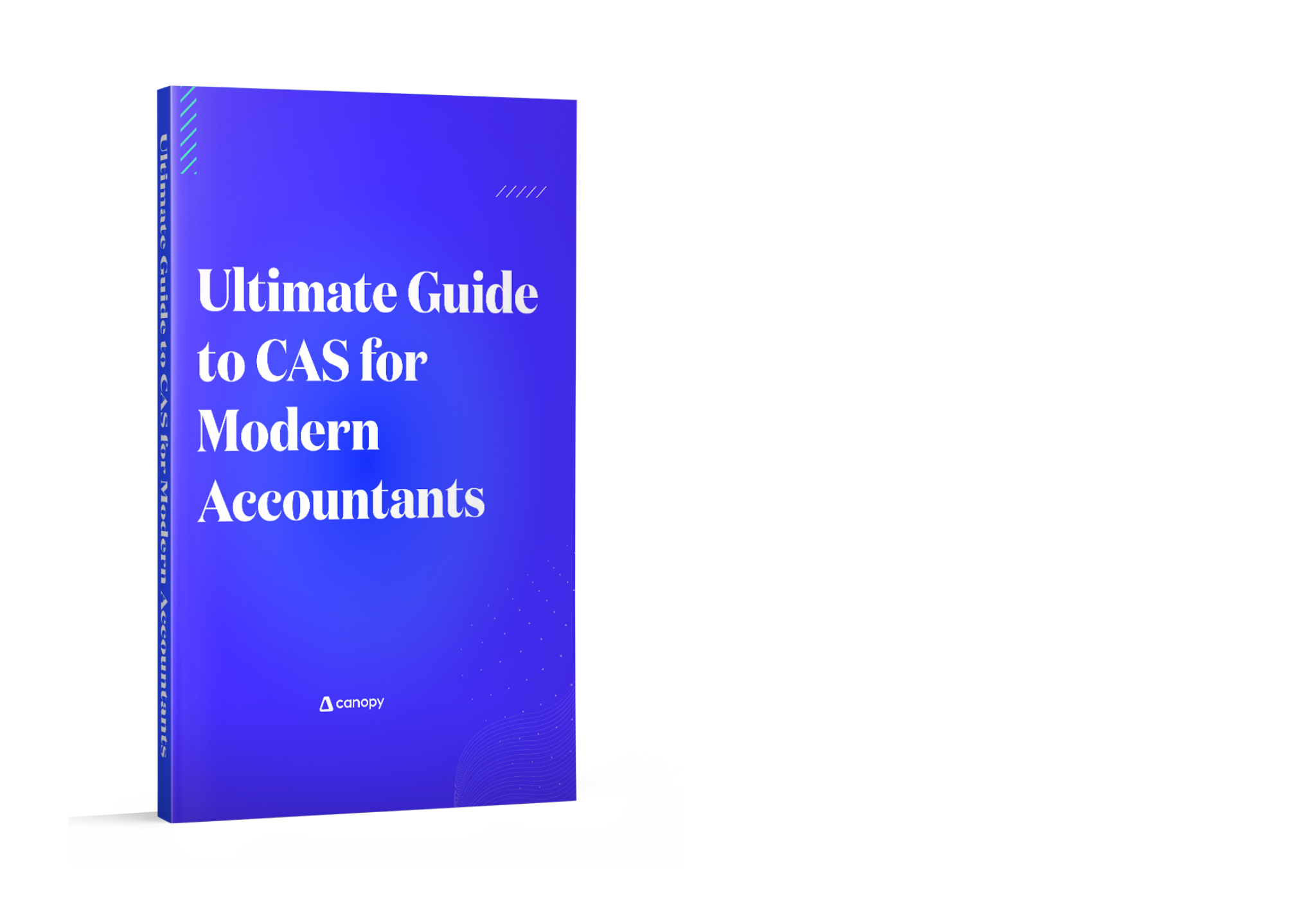 Ultimate Guide to CAS for Modern Accountants