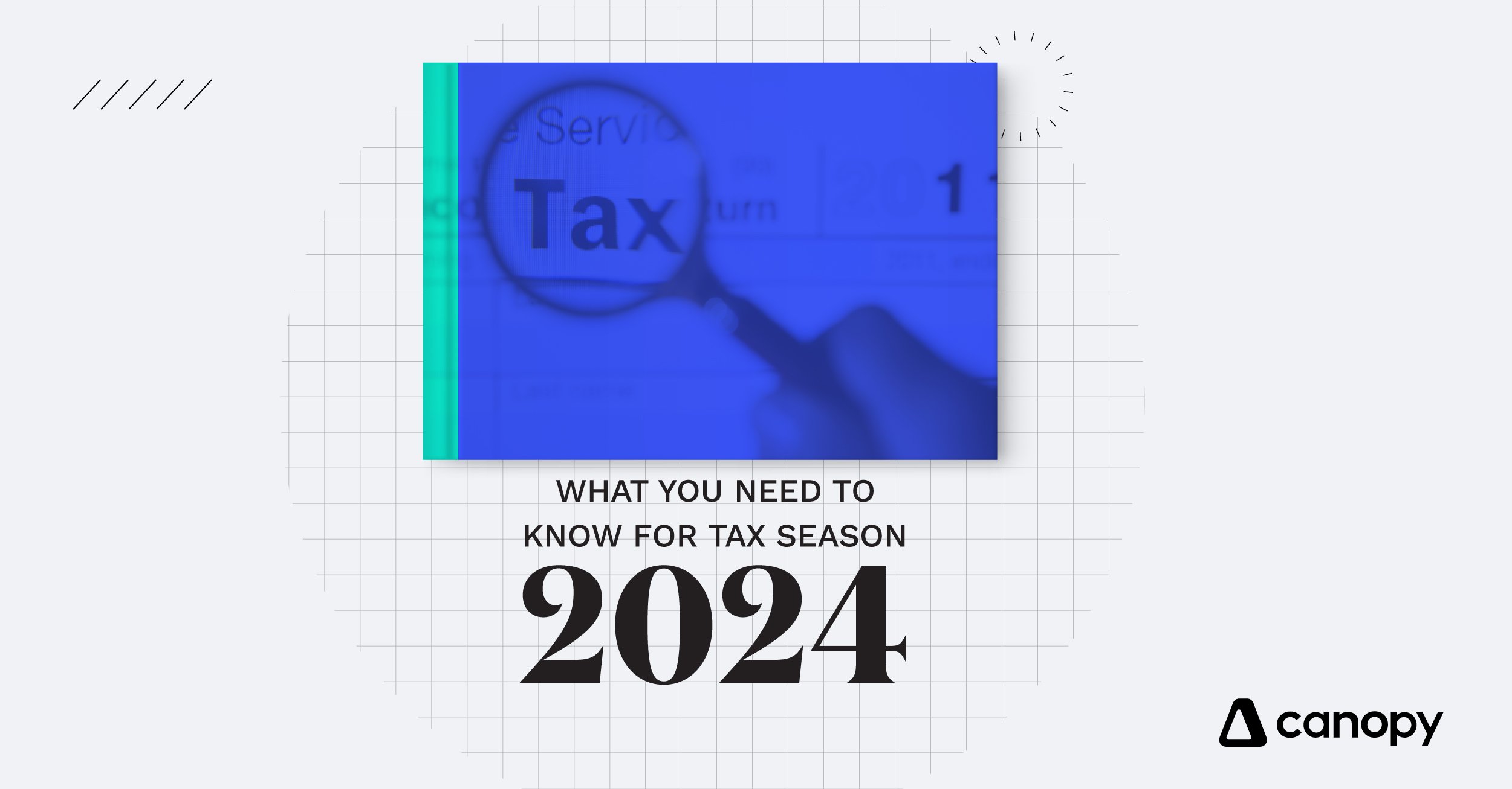 What You Need To Know For Tax Season: 2024