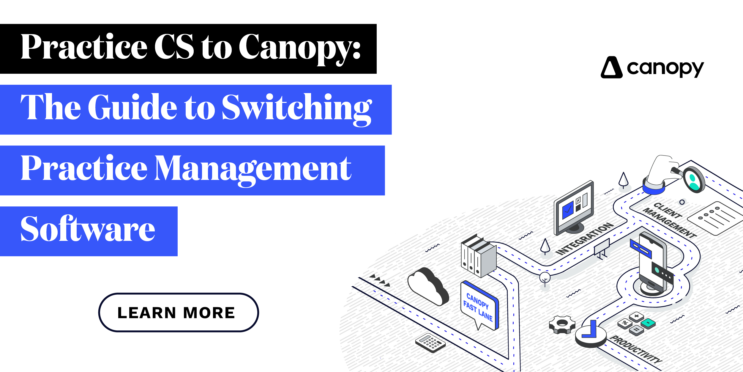 Practice CS to Canopy: The Guide to Switching Practice Management ...