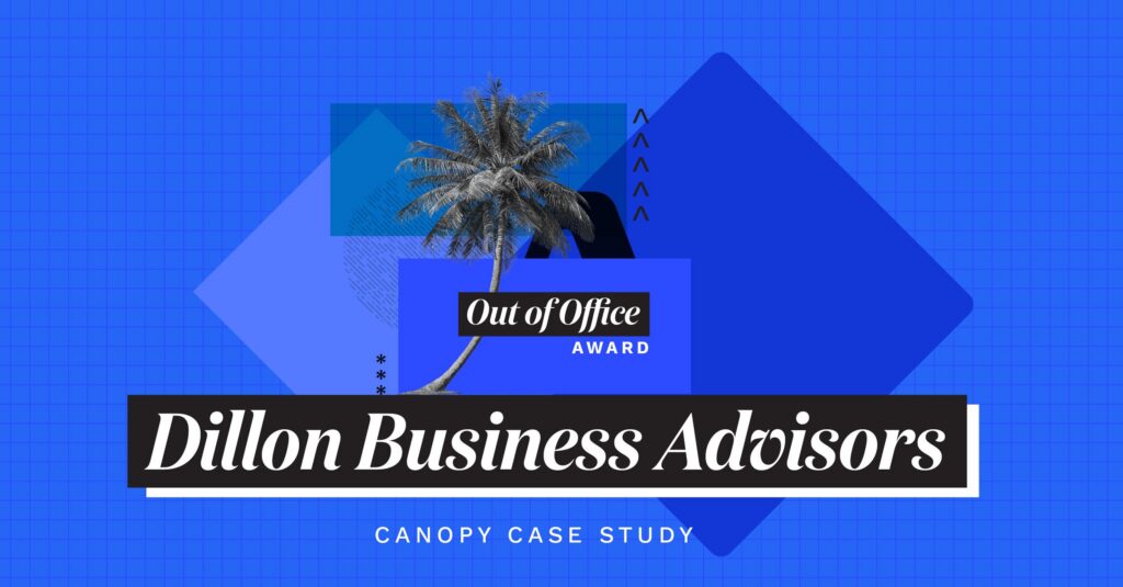 Dillon Business Advisors: Building a Flexible Accounting Firm with Canopy