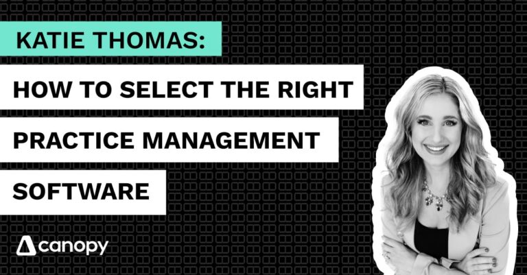 5 Steps to Choosing the Right Practice Management Software