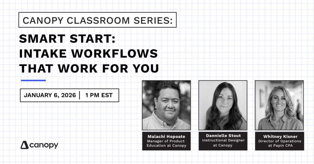 Canopy Classroom: Smart Start: Intake Workflows That Work for You