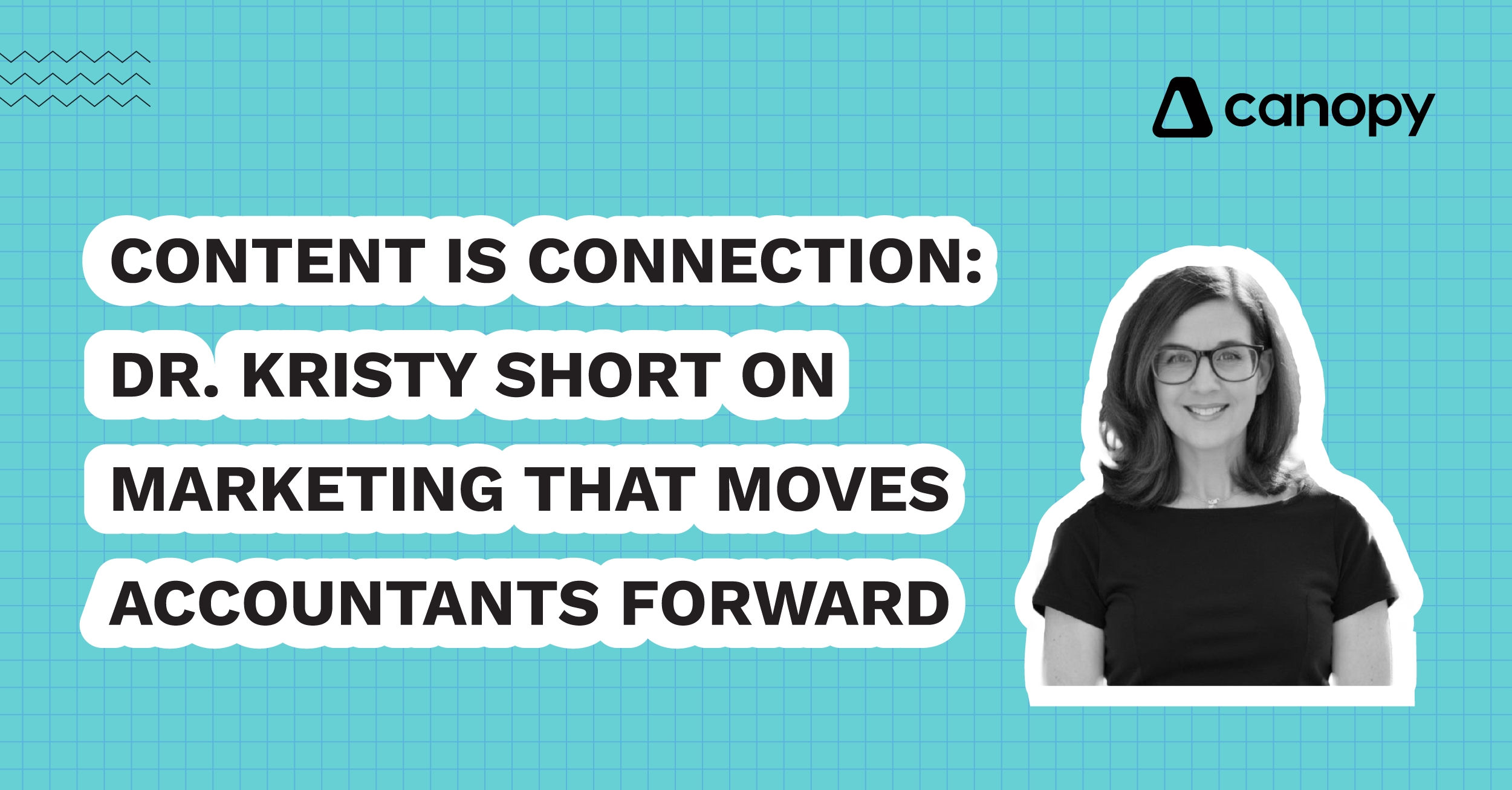 Content Is Connection: Dr. Kristy Short on Marketing That Moves Accountants Forward