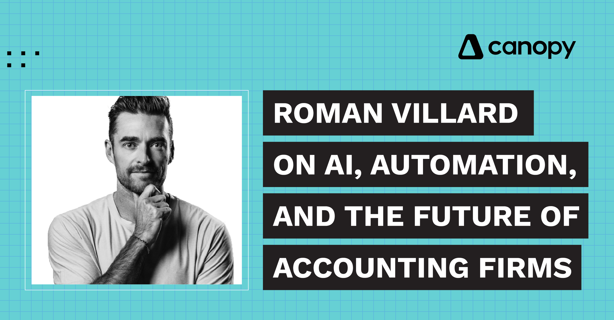 Roman Villard on AI, Automation, and the Future of Accounting Firms