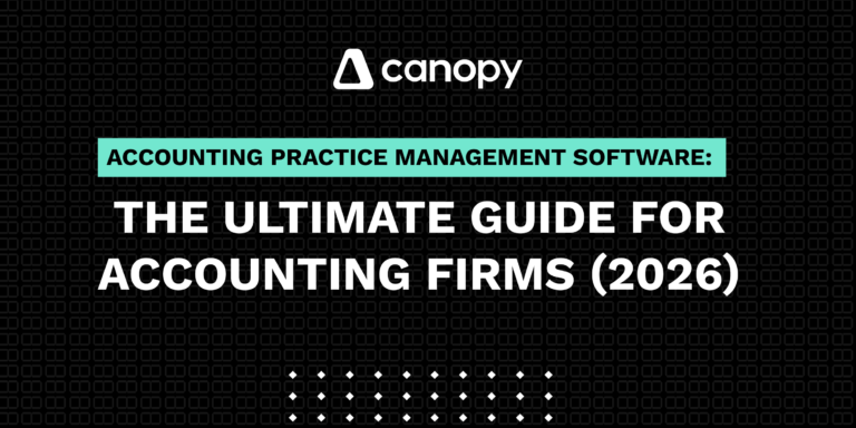 Accounting Practice Management Software: The Ultimate Guide for Accounting Firms (2026)