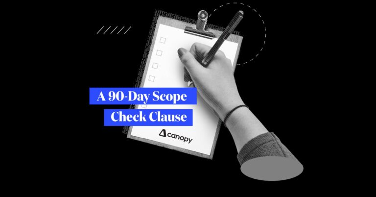 A 90-Day Scope Check Clause (and why scope is your new best friend!)