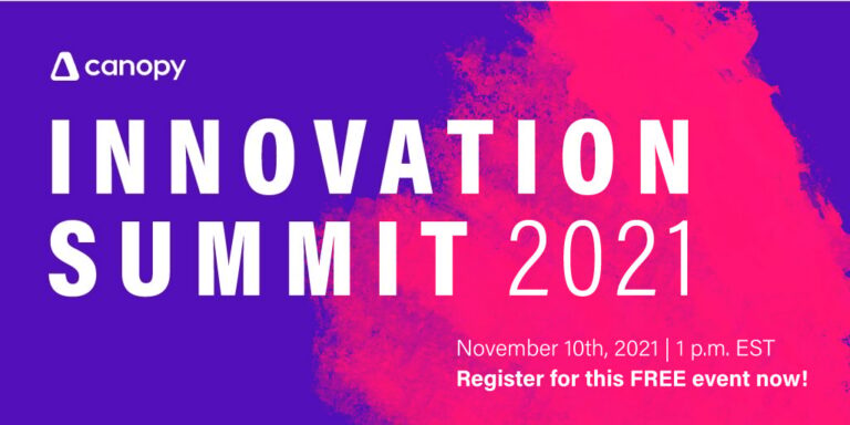 Canopy Announces Schedule for Innovation Summit 2021 and Innovation Award Finalists