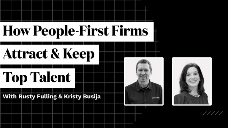 How People-First Firms Attract & Keep Top Talent