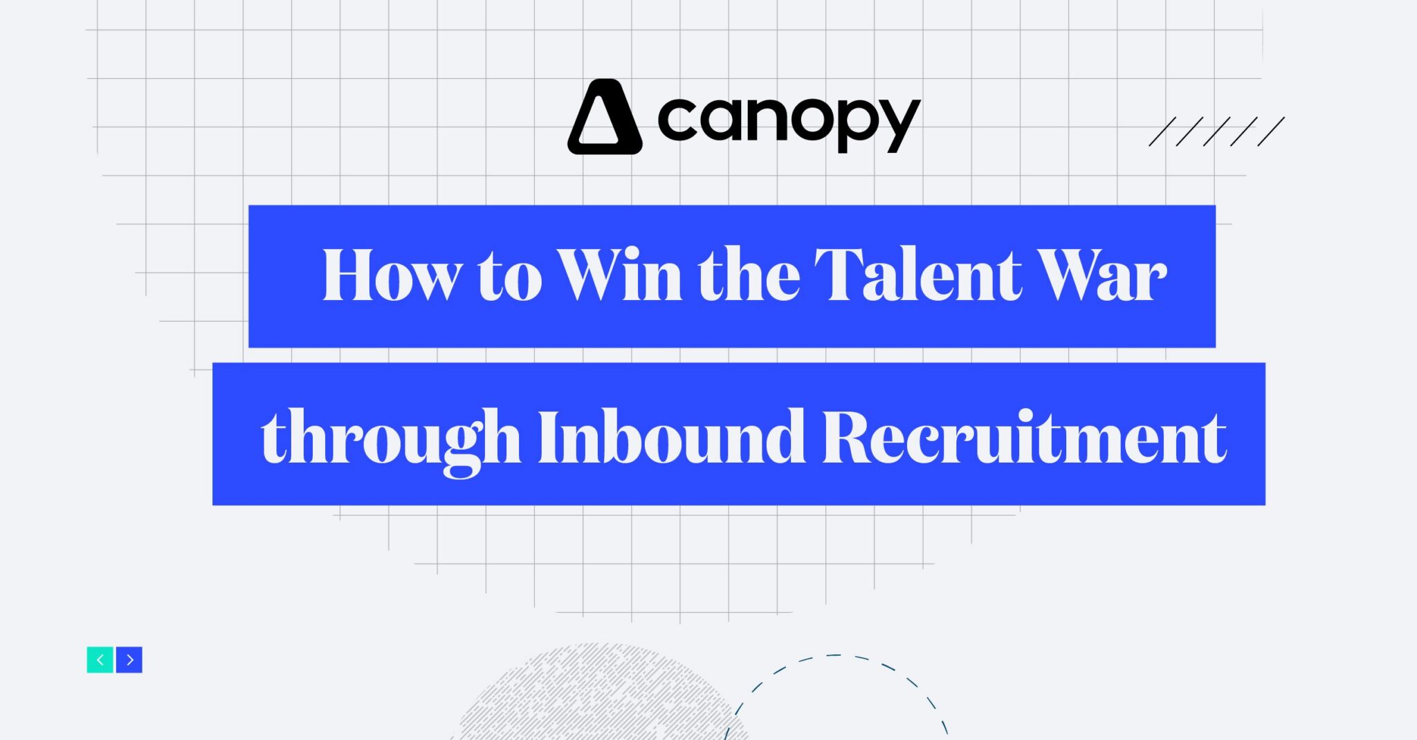 How to Win the Talent War through Inbound Recruitment - Canopy