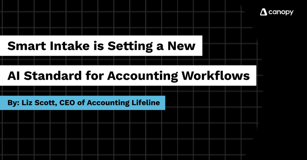 Smart Intake is Setting a New AI Standard for Accounting Workflows