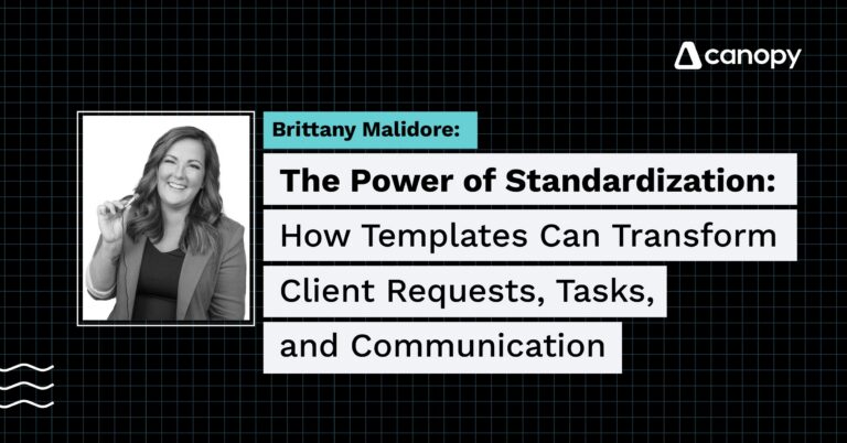 The Power of Standardization: How Accounting Workflow Templates Can Transform Client Requests, Tasks, and Communication