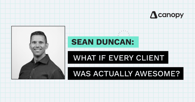 What If Every Client Was Actually Awesome?