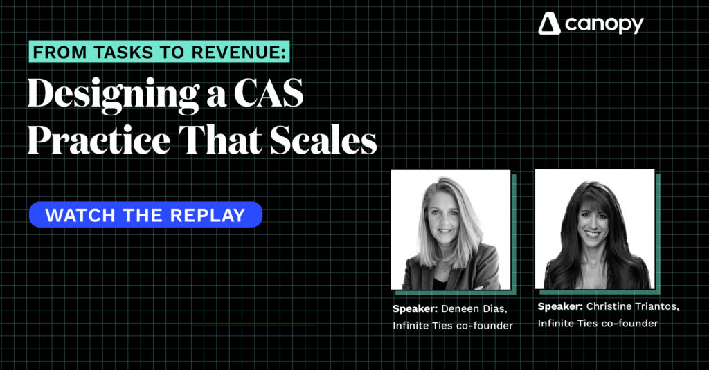 From Tasks to Revenue: Designing a CAS Practice That Scales