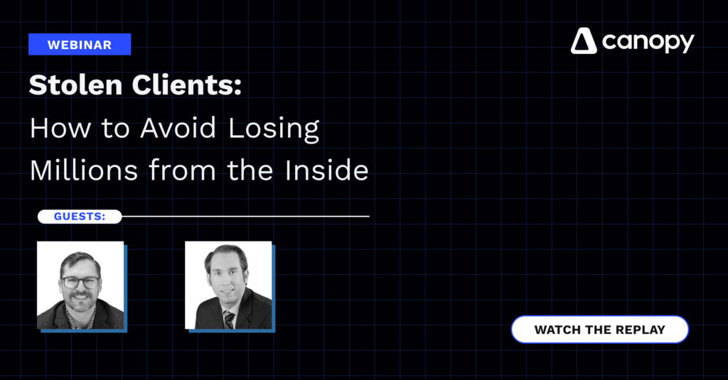 Stolen Clients: How to Avoid Losing Millions from the Inside