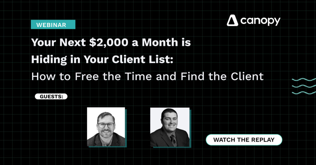 Your Next $2,000 a Month is Hiding in Your Client List: How to Free the Time and Find the Client